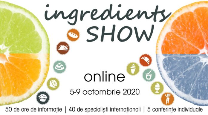 Amplă participare internațională la INGREDIENTS SHOW 2020 INGREDIENTS SHOW
