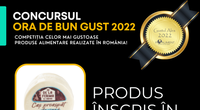 De la Ferma a înscris trei produse delicioase în concursul “Ora de bun gust” – Gustul ales 2022